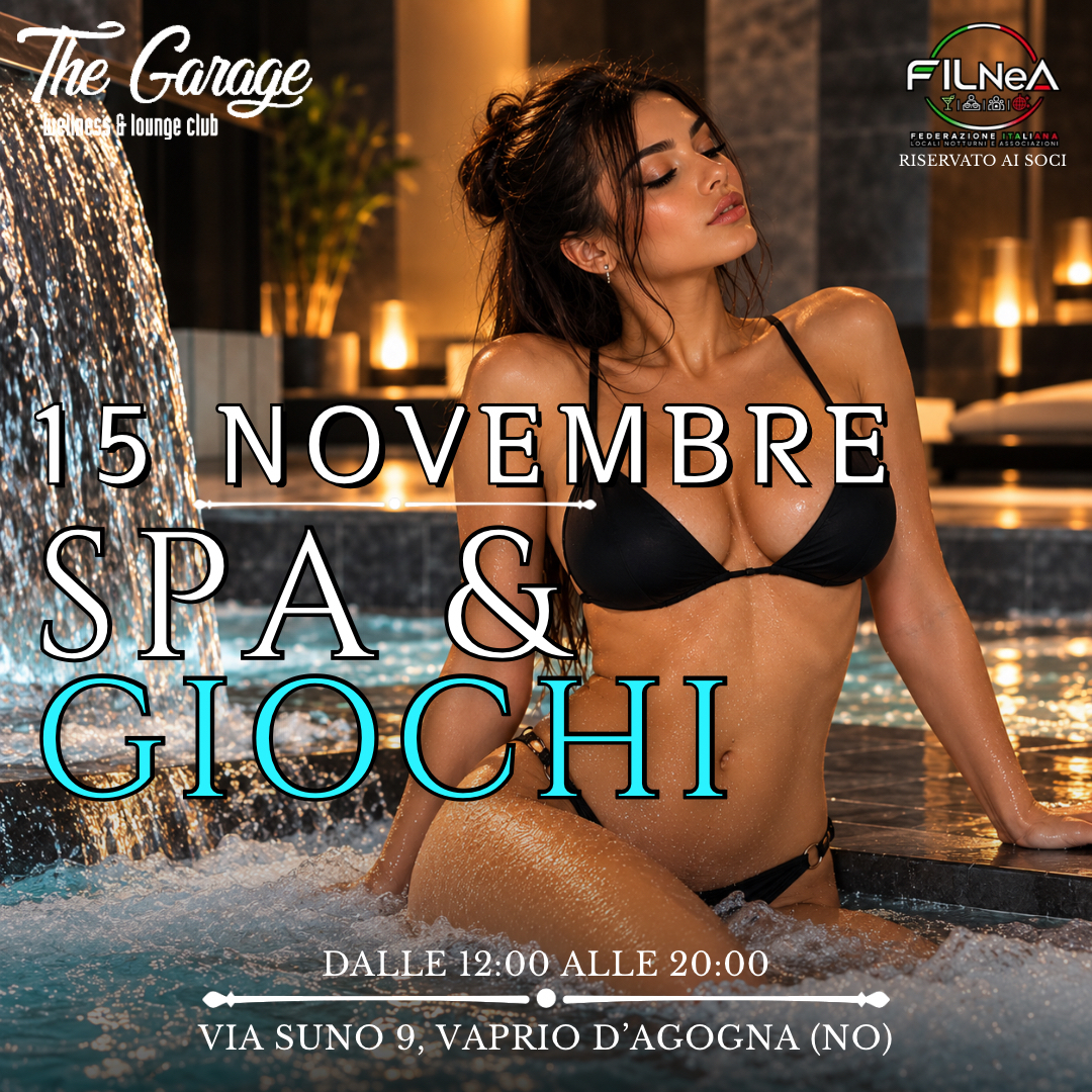 DOMENICA 15 NOVEMBRE – SPA & GIOCHI